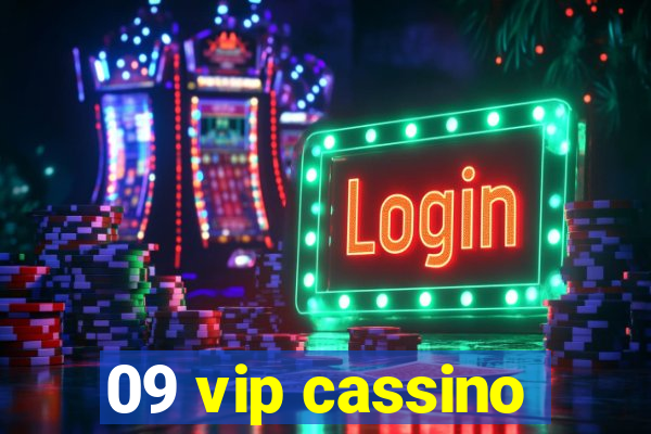 09 vip cassino